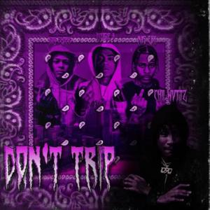Dont Trip ( Remix )