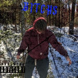 Bitchs (feat. Pk's Wrld) (With Pk's Wrld)