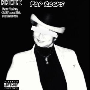 Pop rocks (feat. O.G Proce$$, JordanE420 & Yaden)