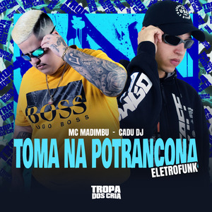 Toma na Potrancona (Eletrofunk)