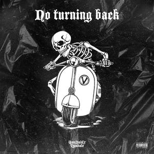No turning back(Prod ShineLikeVVS)