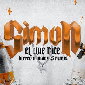 SIMON EL QUE DICE | Turreo Session #8 (Remix)