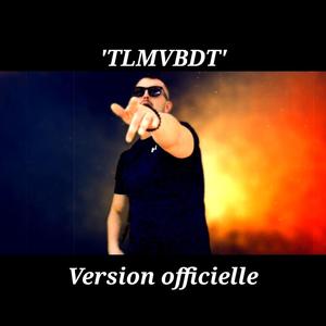TLMVBDT (Version officielle)