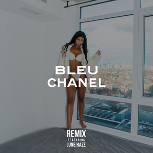 Bleu Chanel (Remix)
