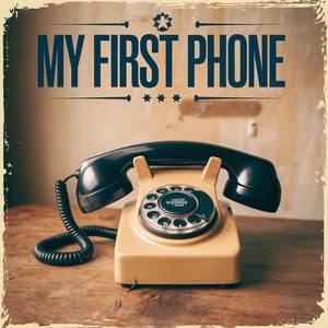 My First Phone