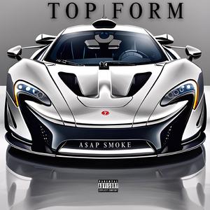 TOP FORM (feat. A$AP SMOKE)