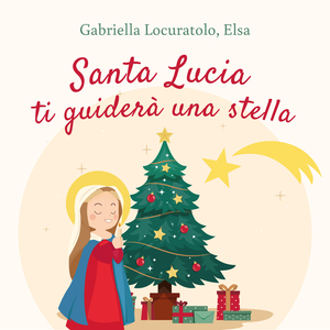 Santa Lucia ti guiderà una stella