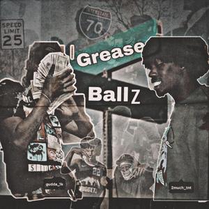 Grease Balls (feat. Gudda1k)