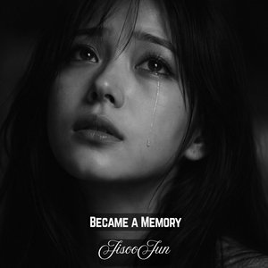 Became a Memory