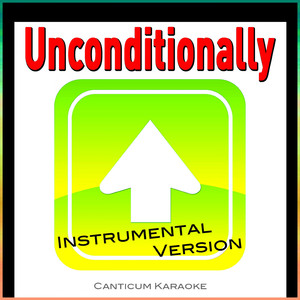 Unconditionally (Instrumental Version)