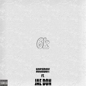 6K (feat. JAE DON)