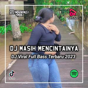 DJ Jika Teringat Tentang Dirimu Berlinang Air Mataku - Masih Mencintainya
