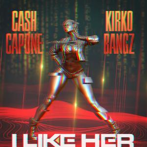 I Like Her