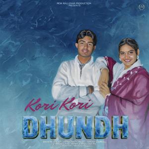 KORI KORI DHUNDH (feat. RAHUL 8WAL)