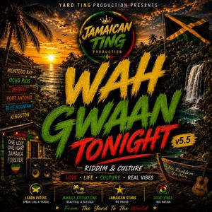 Wah Gwaan Tonight