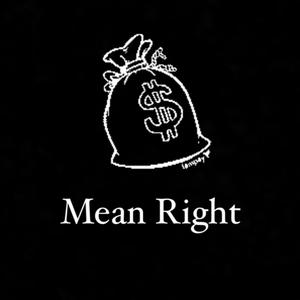 Mean Right