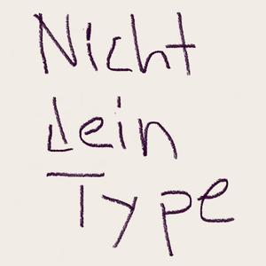 NICHT DEIN TYPE (feat. Antico)