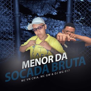 Menor da Socada Bruta (feat. Mc Gw)