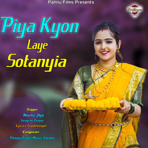 Piya Kyon Laye Sotanyia