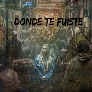 Dónde Te Fuiste