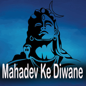 Mahadev Ke Diwane