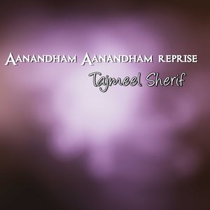 Aanandham Aanandham (Reprise)