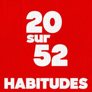 Habitudes (20 sur 52)