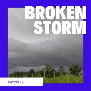 Broken Storm