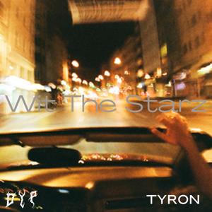 Wit The Starz (feat. TYRON)