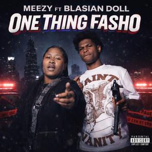 Meezy (One Thing Fasho) (feat. Blasian Doll)
