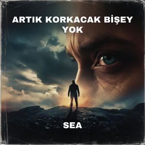 Artık Korkacak Bişey Yok