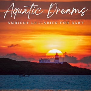 Water Music for Sweet Dreams