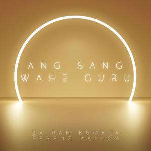Ang Sang Wahe Guru (Oneness)