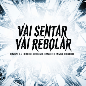 Vai Sentar Vai Rebolar