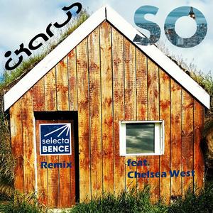 So (Selecta Bence Remix)