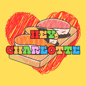 Hey! Charlotte