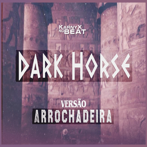 Dark Horse - Versão Arrochadeira