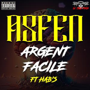 ARGENT FACILE (feat. HAB'S)