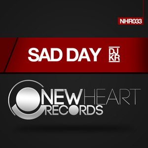 Sad Day (Original Mix)