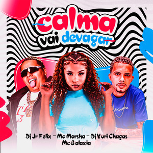 Calma Vai Devagar