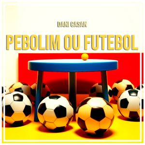 Pebolim ou Futebol