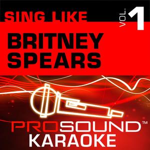 Born To Make You Happy (Karaoke Lead Vocal Demo) [In the Style of Britney Spears]
