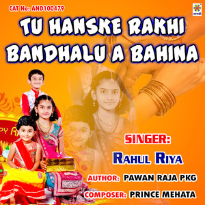 Tu Hanske Rakhi Bandhalu A Bahina