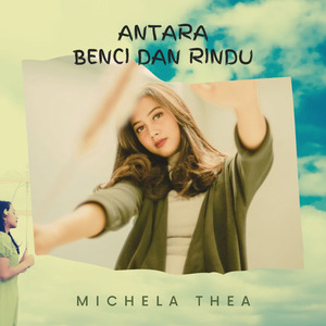 Antara Benci Dan Rindu