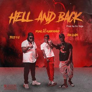 Hell And Back (feat. Teezy O.G & CRB Gwuapo)