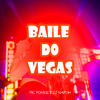 MC Poneis - Baile do Vegas