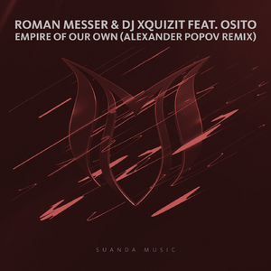 Empire Of Our Own (Alexander Popov Extended Remix)