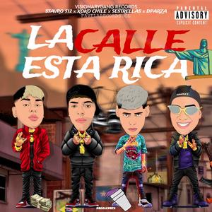 La Calle Está Rica (feat. Xokochile, 5 Estrellas & Dparza)
