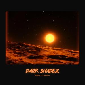 DARK SHADEZ (feat. Javas84)