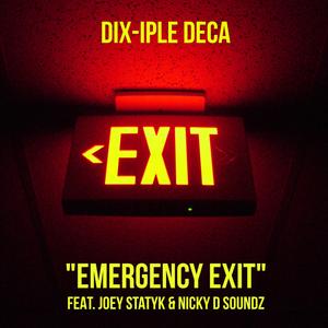 Emergency Exit (feat. Joey Statyk & Nicky D Soundz) (Radio Edit) (Radio Edit)